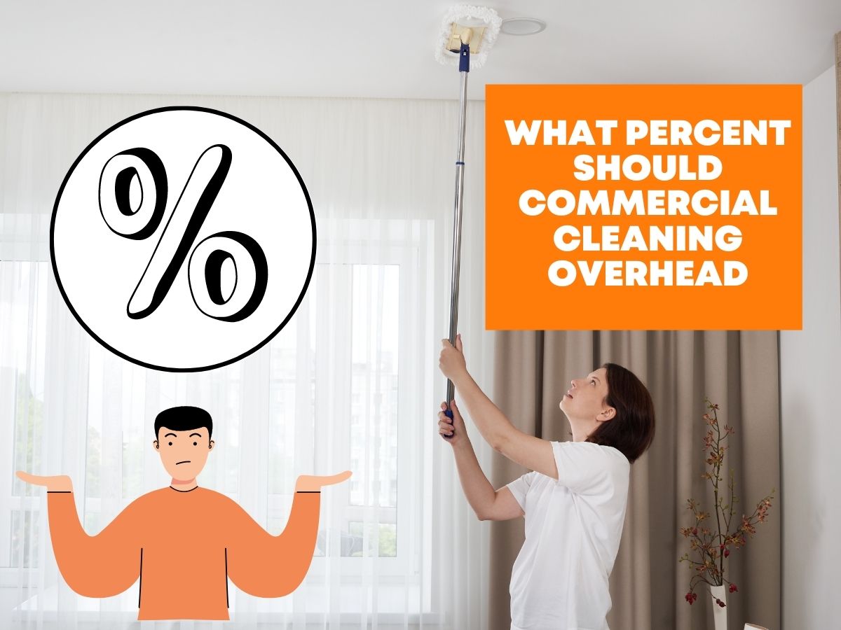 What Percent Should Commercial Cleaning Overhead
